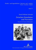 David Schmidt, David Nikolas Schmidt - Zwischen Simulation und Narration