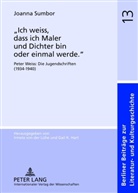 Joanna Sumbor - "Ich weiss, dass ich Maler und Dichter bin oder einmal werde."