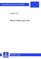 Susanne Ott - Warum Verben grün sind