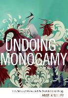 Angela Willey - Undoing Monogamy