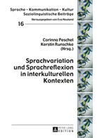 Corinna Peschel, Kerstin Runschke - Sprachvariation und Sprachreflexion in interkulturellen Kontexten