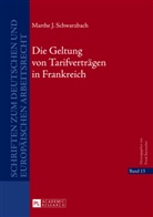 Marthe Schwarzbach, Marthe J. Schwarzbach - Die Geltung von Tarifverträgen in Frankreich