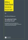 Dirk-Christof Stüdemann - Europäische Politik aus einem Guss?