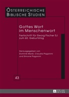 Dominik Markl, Claudia Paganini, Simone Paganini - Gottes Wort im Menschenwort