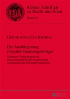 Gesine Krohne, Gesine Anna Eva Krohne - Die Ausbürgerung illoyaler Staatsangehöriger