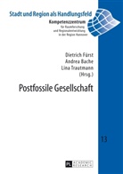 Andrea Bache, Dietrich Fürst, Lina Trautmann - Postfossile Gesellschaft