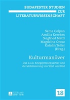 Sema Colpan, Amália Kerekes, Siegfried Mattl, Magdolna Orosz - Kulturmanöver