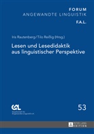 Iris Rautenberg, Tilo Reißig, Gesell. für Angewandte Linguistik e.V., Susanne Göpferich, Iri Rautenberg, Iris Rautenberg... - Lesen und Lesedidaktik aus linguistischer Perspektive