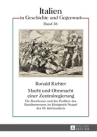 Ronald Richter, Günther Heydemann - Macht und Ohnmacht einer Zentralregierung