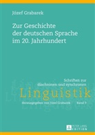 Józef Grabarek, Universität Gdansk - Zur Geschichte der deutschen Sprache im 20. Jahrhundert