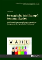Dania Platz - Strategische Wahlkampfkommunikation