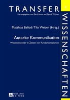 Matthias Ballod, Tilo Weber - Autarke Kommunikation