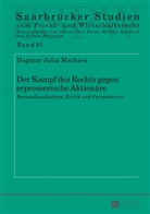 Dagmar Mathieu, Dagmar Julia Mathieu - Der Kampf des Rechts gegen erpresserische Aktionäre