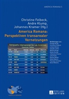 Christine Felbeck, Andre Klump, Johannes Kramer - America Romana: Perspektiven transarealer Vernetzungen