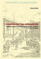 Nicolas Marty - L'invention de l'eau embouteillée