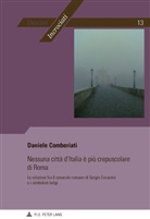 Daniele Comberiati - Nessuna città d'Italia è più crepuscolare di Roma