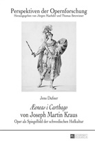 Jens Dufner - "Æeneas i Carthago" von Joseph Martin Kraus