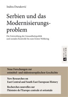Indira Durakovic - Serbien und das Modernisierungsproblem