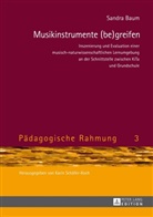 Sandra Baum - Musikinstrumente (be)greifen