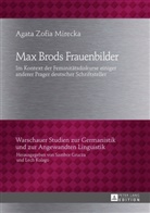 Agata Mirecka, Agata Zofia Mirecka - Max Brods Frauenbilder
