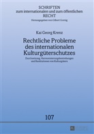 Kai Georg Krenz - Rechtliche Probleme des internationalen Kulturgüterschutzes
