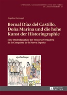 Angelina Hartnagel - Bernal Díaz del Castillo, Doña Marina und die hohe Kunst der Historiographie