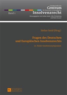 Stefan Smid - Fragen des Deutschen und Europäischen Insolvenzrechts