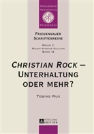 Wolfgang Kabus, Tobias Rux - "Christian Rock" - Unterhaltung oder mehr?