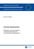 Susanne Hoppe - Virtuelle Arbeitswelten