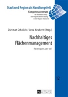 Lena Neubert, Dietmar Scholich - Nachhaltiges Flächenmanagement
