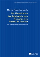 Marita Rainsborough - Die Konstitution des Subjekts in den Romanen von Rachel de Queiroz
