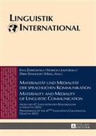 Mariola Jaworska, Dirk Steinhoff, Ewa Zebrowska - Materialität und Medialität der sprachlichen Kommunikation / Materiality and Mediality of Linguistic Communication