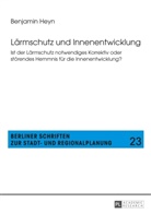 Benjamin Heyn - Lärmschutz und Innenentwicklung