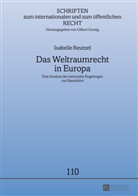 Isabelle Reutzel, Gilbert Gornig - Das Weltraumrecht in Europa