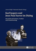 Manuela Hackel, Anton Hügli - Karl Jaspers und Jean-Paul Sartre im Dialog