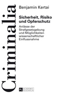 Benjamin Kertai - Sicherheit, Risiko und Opferschutz