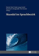 Susanne Borgwaldt, Susanne R. Borgwaldt, Iris Forster, Imke Lang-Groth, Martin Neef - Skandal im Sprachbezirk