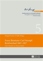 Margret Kaiser-El-Safti - Franz Brentano-Carl Stumpf: Briefwechsel 1867-1917
