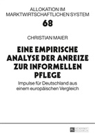 Christian Maier - Eine empirische Analyse der Anreize zur informellen Pflege