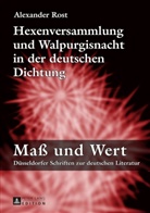 Alexander Rost, Volkmar Hansen - Hexenversammlung und Walpurgisnacht in der deutschen Dichtung