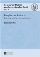 Szabolcs Petrus, Christoph Vedder - Europäisches Strafrecht