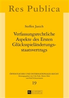 Steffen Janich, Dieter Dörr - Verfassungsrechtliche Aspekte des Ersten Glücksspieländerungsstaatsvertrags