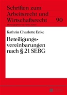 Kathrin Enke, Kathrin Charlotte Enke, Abbo Junker - Beteiligungsvereinbarungen nach 21 SEBG