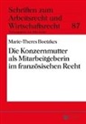 Marie-Theres Boetzkes - Die Konzernmutter als Mitarbeitgeberin im französischen Recht