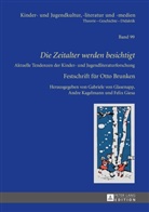 Felix Giesa, Gabriele von Glasenapp, Andre Kagelmann, Gabriele von Glasenapp - "Die Zeitalter werden besichtigt"