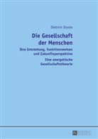 Dietrich Droste - Die Gesellschaft der Menschen