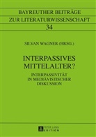 Silvan Wagner, Gerhard Wolf - Interpassives Mittelalter?