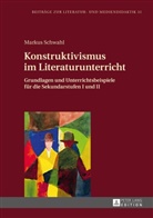 Markus Schwahl, Bodo Lecke - Konstruktivismus im Literaturunterricht