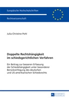 Julia Christine Pohl - Doppelte Rechtshängigkeit im schiedsgerichtlichen Verfahren