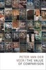 Peter van der Veer, Peter (Max Planck Institute for the Van Der Veer, Peter Van Der Veer Van Der Veer, Peter van der Veer, Peter Van Der/ Gibson Veer - Value of Comparison